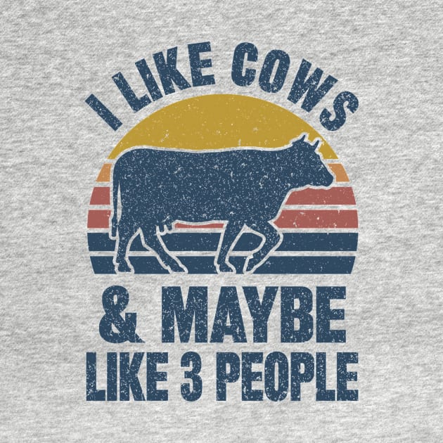 I Like Cows And Maybe Like 3 People by SilverTee